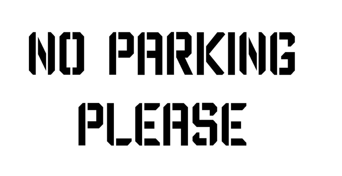 No Parking Please Mylar Stencil, Reusable 190 Micron