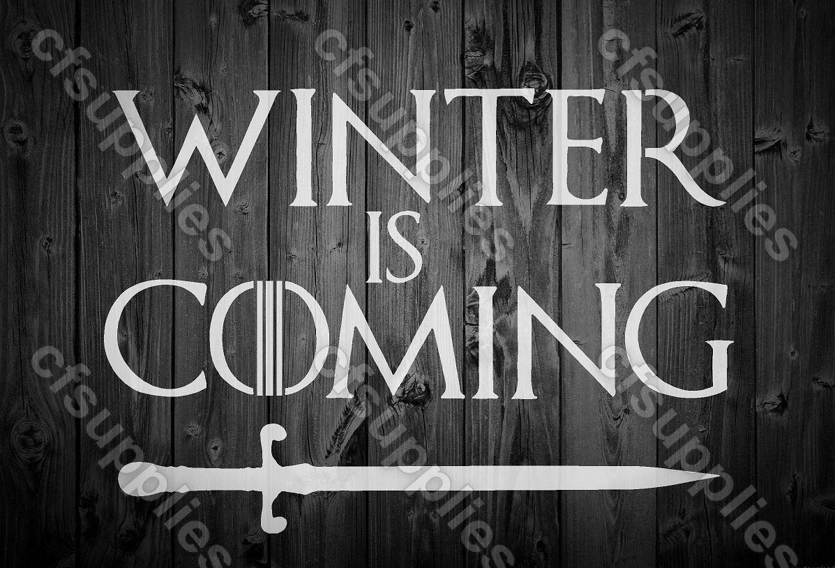 Game of Thrones Mylar Stencil 'Winter is Coming' A5/A4/A3 sizes (#2)