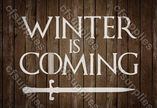 Game of Thrones Mylar Stencil 'Winter is Coming' (#2)