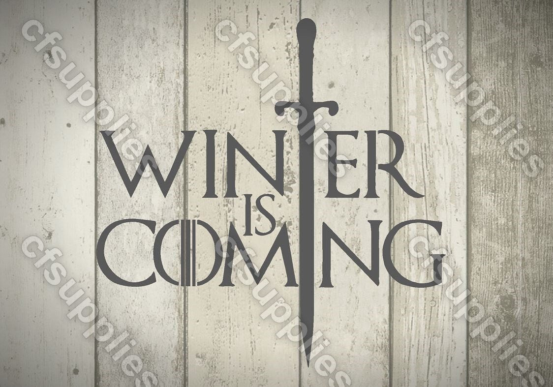 Game of Thrones Mylar Stencil 'Winter is Coming' A5/A4/A3 sizes 190 mi