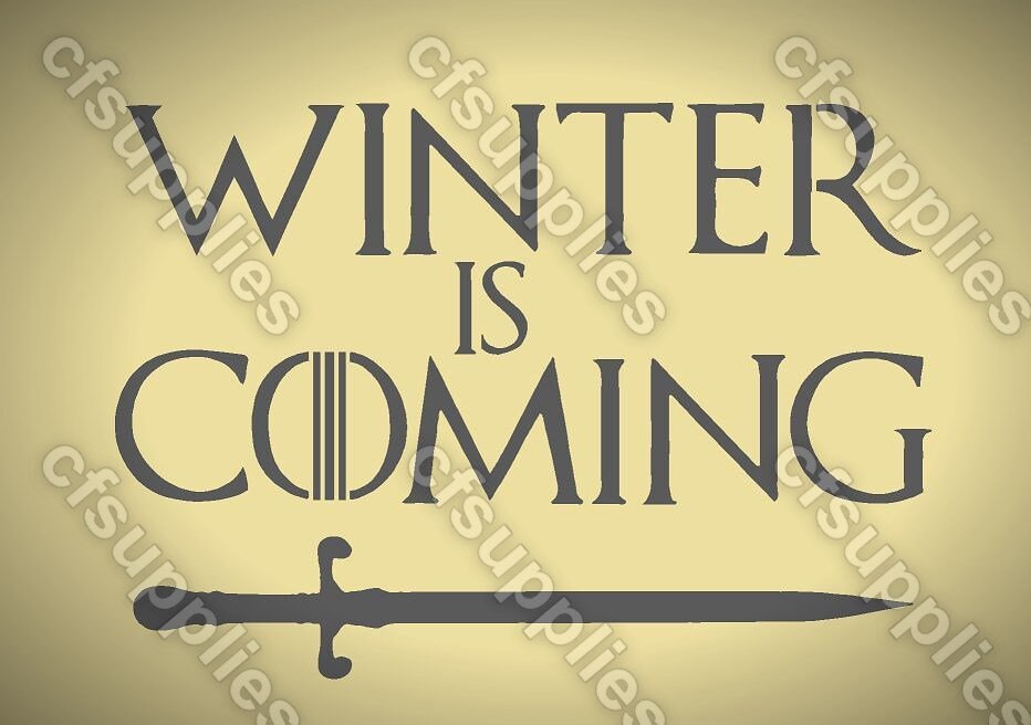 Game of Thrones Mylar Stencil 'Winter is Coming' A5/A4/A3 sizes (#2)